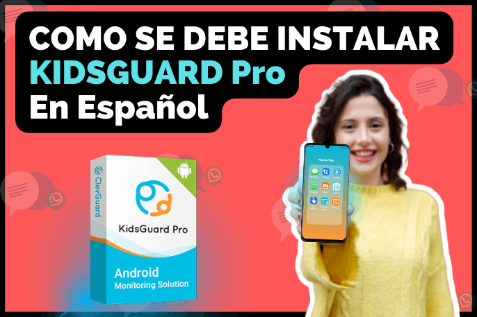 Como Instalar Kidsguard Pro Para Android en español